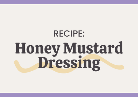Honey Mustard Dressing Recipe - The Honey Jar