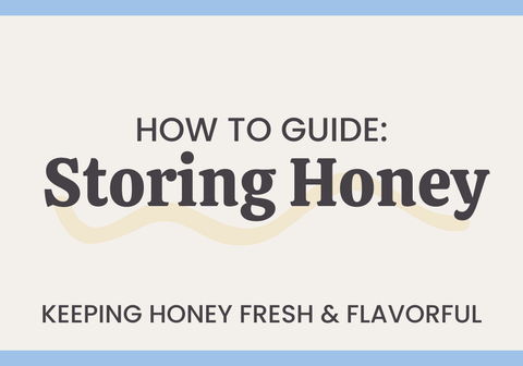 The Ultimate Guide to Storing Honey: Keep Your Honey Fresh and Flavorful - The Honey Jar
