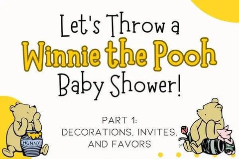 Winnie the Pooh Baby Shower: Decor, Signs, and Party Favors - The Honey Jar